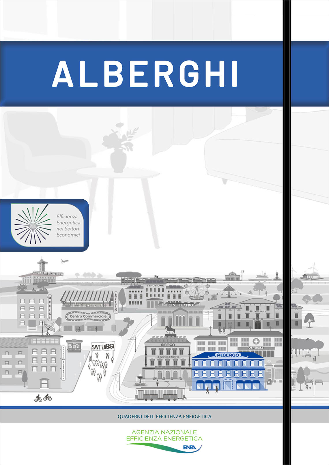 La copertina del quaderno dell'efficienza energetica dedicato agli alberghi con la scritta 