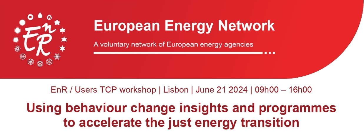 La locandina del workshop "Behaviour change insights & programmes to accelerate the just energy transition" sormontata dal logo di EnR (European Energy Network)