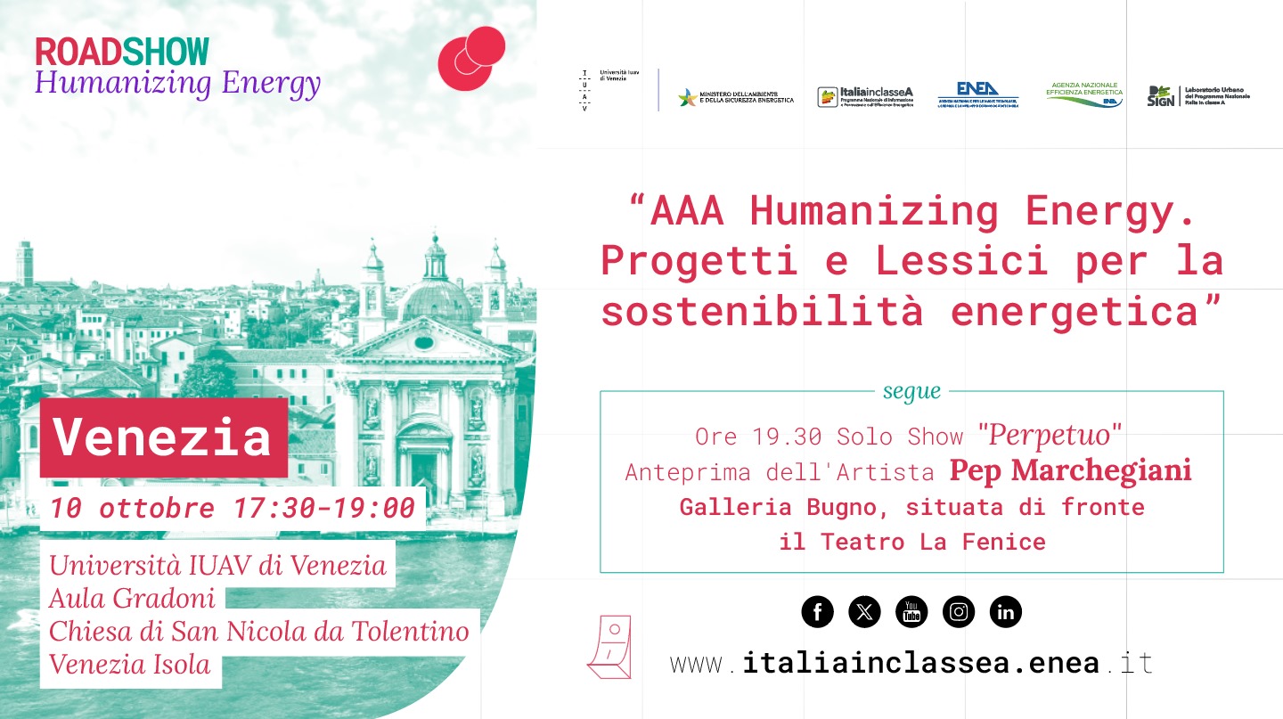 La locandina della quarta tappa del roadshow Humanizing Energy in programma a Venezia