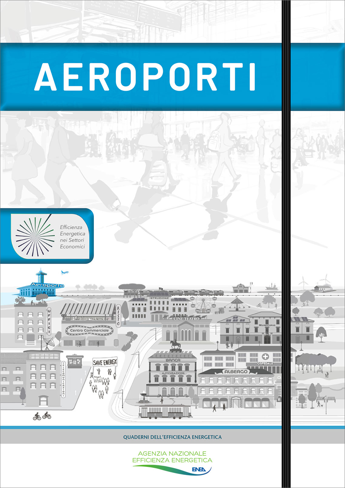 La copertina del quaderno dell'efficienza energetica dedicato agli aeroporti